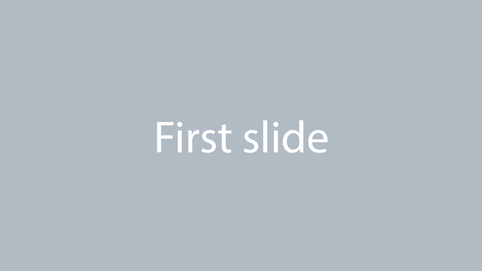 The first slider